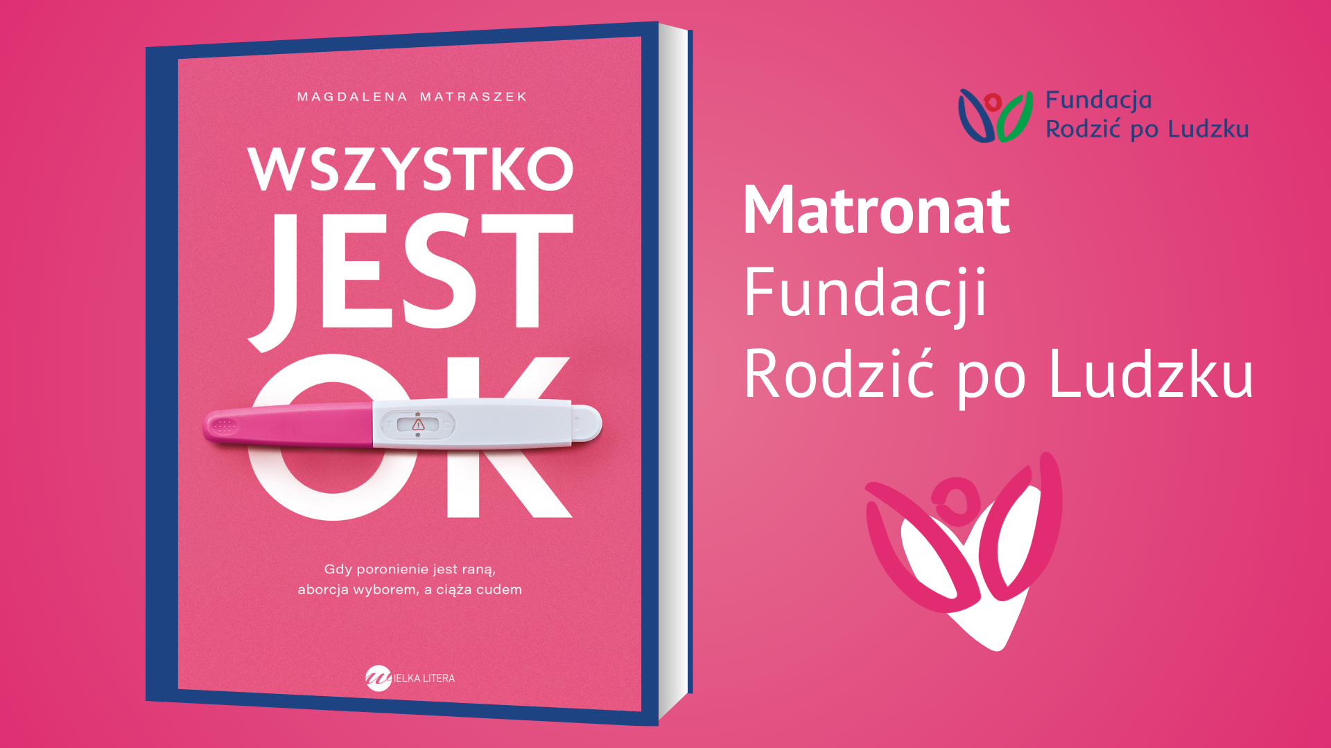 Matronat Fundacji Rodzić po&nbsp;Ludzku dla książki „Wszystko jest OK”